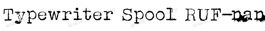 Typewriter Spool RUF字体转换